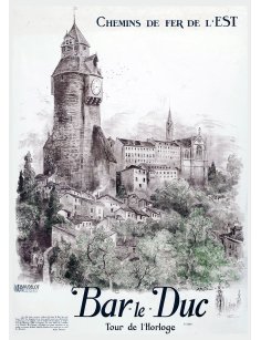 Affiche ancienne Chemins de fer de l’Est Bar-le-Duc et tour de l’horloge