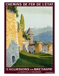 Affiche rétro "Le Château de Fougères, Excursions en Bretagne" par Henry de Renaucourt pour les Chemins de Fer de l'État
