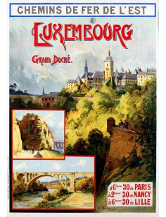 Affiche Chemins de fer de l'Est - Luxembourg - Grand Duché