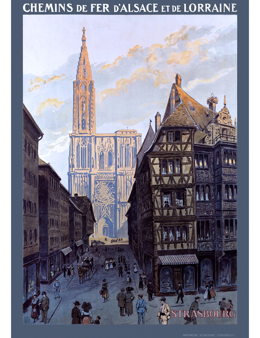 Affiche Chemins de fer Alsace Lorraine - Strasbourg ville Cathédrale